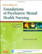 Varcarolis Foundations of Psychiatric Mental Health Nursing: A Clinical Approach