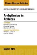 Arrhythmias in Athletes, An Issue of Cardiac Electrophysiology Clinics
