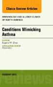 Conditions Mimicking Asthma, An Issue of Immunology and Allergy Clinics