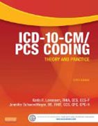 ICD-10-CM/PCS Coding: Theory and Practice, 2014 Edition