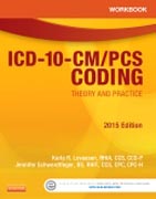 Workbook for ICD-10-CM/PCS Coding: Theory and Practice, 2015 Edition