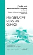 Plastic and reconstructive surgery: an issue of perioperative nursing clinics