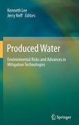 Produced water: environmental risks and advances in mitigation technologies