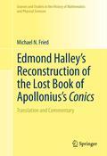 Edmond Halley’s reconstruction of the lost book of Apollonius’s conics: translation and commentary