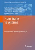From brains to systems: brain-inspired cognitive systems 2010