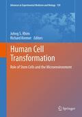 Human cell transformation: role of stem cells and the microenvironment
