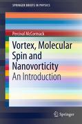 Vortex, molecular spin and nanovorticity: an introduction