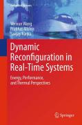 Dynamic reconfiguration in real-time systems: energy, performance, and thermal perspectives