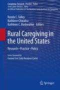 Rural caregiving in the United States: research, practice, policy