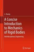 A concise introduction to mechanics of rigid bodies: multidisciplinary engineering