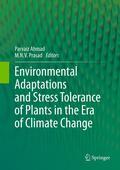Environmental adaptations and stress tolerance ofplants in the era of climate change