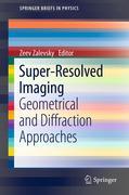 Super-resolved imaging: geometrical and diffraction approaches