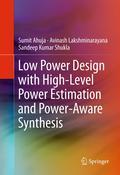 Low power design with high-level power estimationand power-aware synthesis