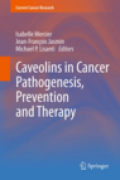 Caveolins in cancer pathogenesis, prevention and therapy