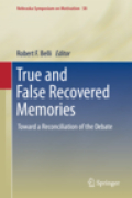 True and false recovered memories: toward a reconciliation of the debate