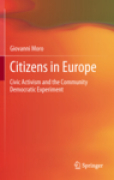Citizens in Europe: civic activism and the community democratic experiment