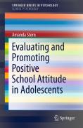 Evaluating and promoting positive school attitudein adolescents