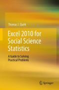 Excel 2010 for social science statistics: a guide to solving practical problems