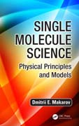 Single Molecule Science: Physical Principles and Models