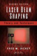 Laser Beam Shaping: Theory and Techniques