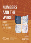 Numbers and the World: Essays on Math and Beyond