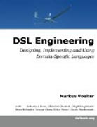 DSL engineering: designing, implementing and using domain-specific languages