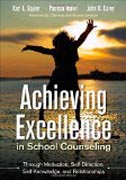 Achieving Excellence in School Counseling Through Motivation, Self-Direction, Self-Knowledge, and Relationships