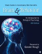 Study Guide to Accompany Bob Garrett’s Brain & Behavior: An Introduction to Biological Psychology