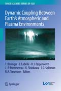 Dynamic Coupling Between Earths Atmospheric and Plasma Environments