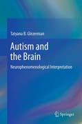 Autism and the Brain: Neurophenomenological Interpretation