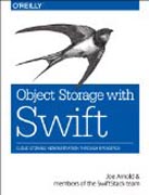 Object Storage with Swift: Cloud storage administration through OpenStack