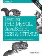 Learning PHP, MySQL, JavaScript, CSS & HTML5: A Step-by-Step Guide to Creating Dynamic Websites, 3ed
