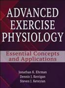 Advanced Exercise Physiology: Essential Concepts and Application
