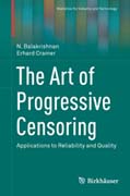 The art of progressive censoring: applications to reliability and quality