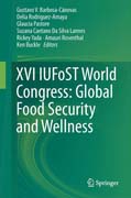 XVI IUFoST World Congress: Global Food Security and Wellness