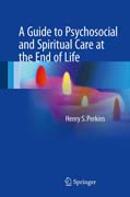 A Guide to Psychosocial and Spiritual Care at the End of Life