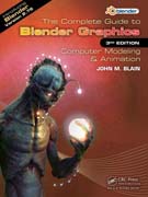 The Complete Guide to Blender Graphics: Computer Modeling & Animation