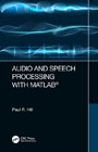 Audio and speech processing with Matlab