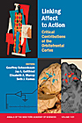 Linking affect to action: critical contributions of the obitofrontal cortex