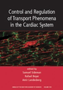 Control and regulation of transport phenomena in the cardiac system