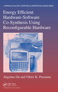 Energy efficient hardware: software co-synthesis using reconfigurable hardware