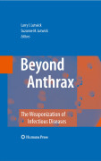 Beyond Anthrax: the weaponization of infectious diseases