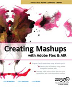 Creating Mashups with Adobe Flex and AIR