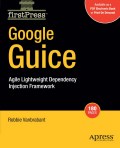Google Guice: agile lightweight dependency injection framework