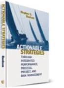 Actionable strategies through integrated performance, process, project, and risk management