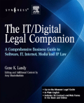 The IT/Digital legal companion: a comprehensive business guide to software, IT, internet, media and IP law