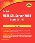The real MCTS SQL server 2008 exam 70-433 prep kit: database design