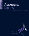 Augmented reality: an emerging technologies guide to aR