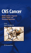CNS Cancer: models, markers, prognostic factors, targets, and therapeutic approaches