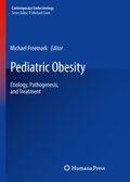 Pediatric obesity: etiology, pathogenesis and treatment